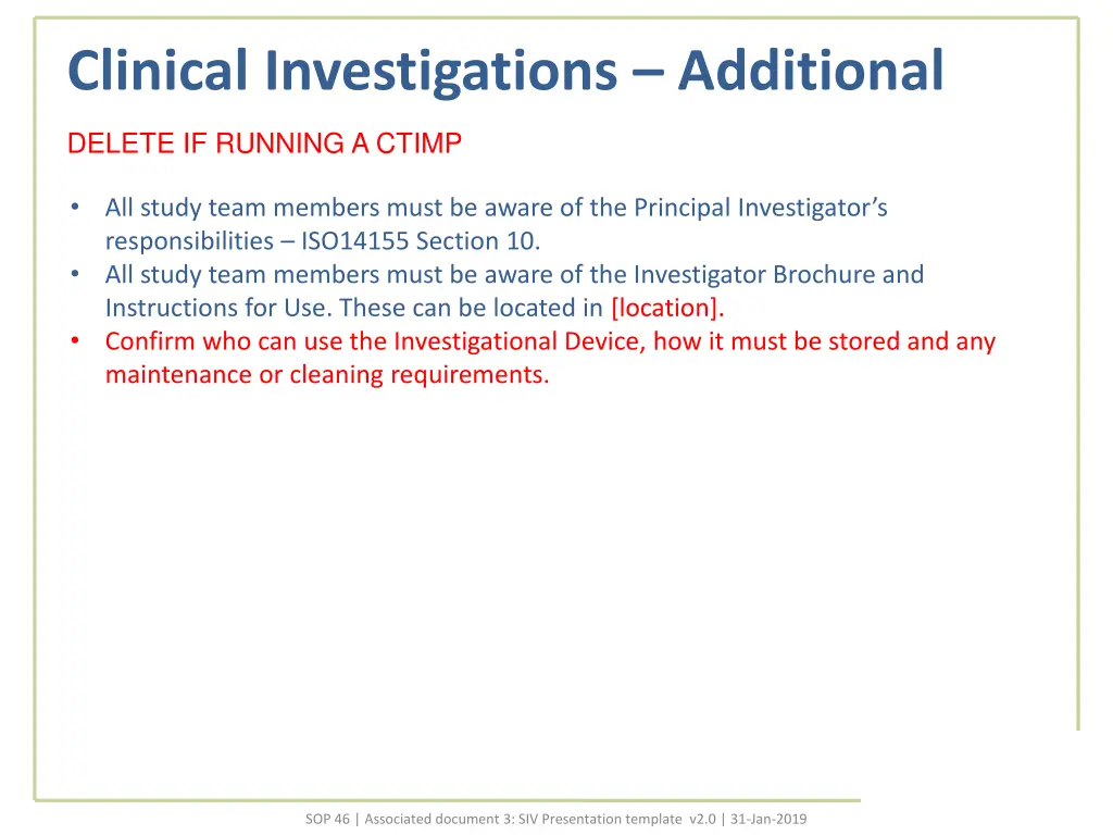 clinical investigations additional