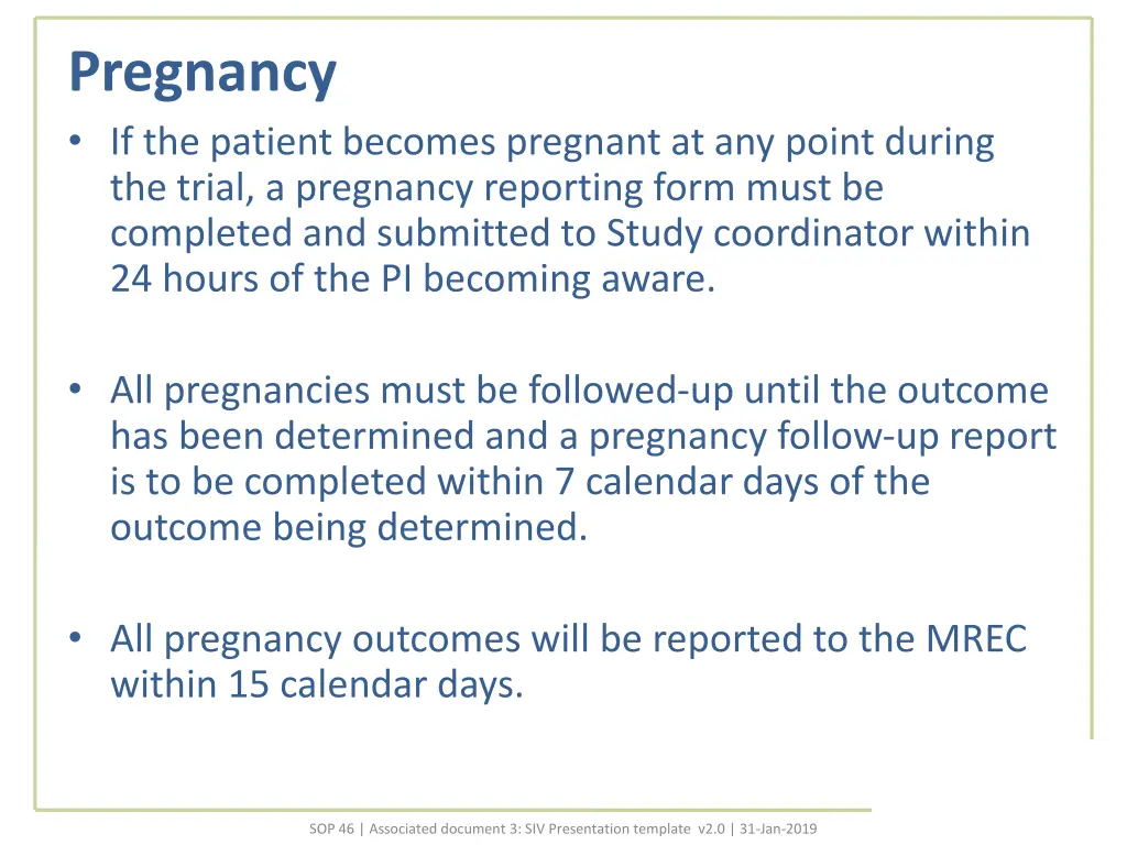 pregnancy if the patient becomes pregnant