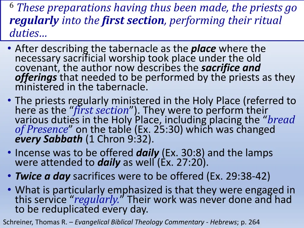 6 these preparations having thus been made