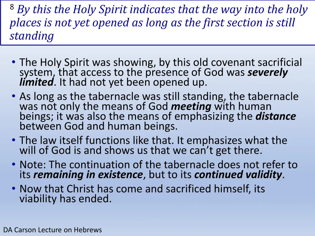 8 by this the holy spirit indicates that 1