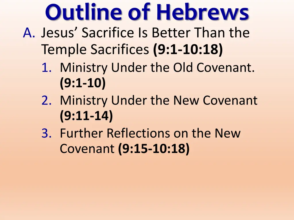 outline of hebrews a jesus sacrifice is better