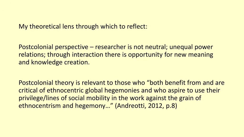 my theoretical lens through which to reflect