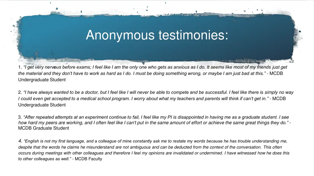 anonymous testimonies