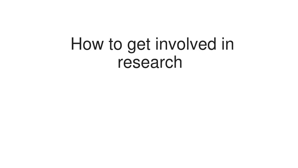 how to get involved in research