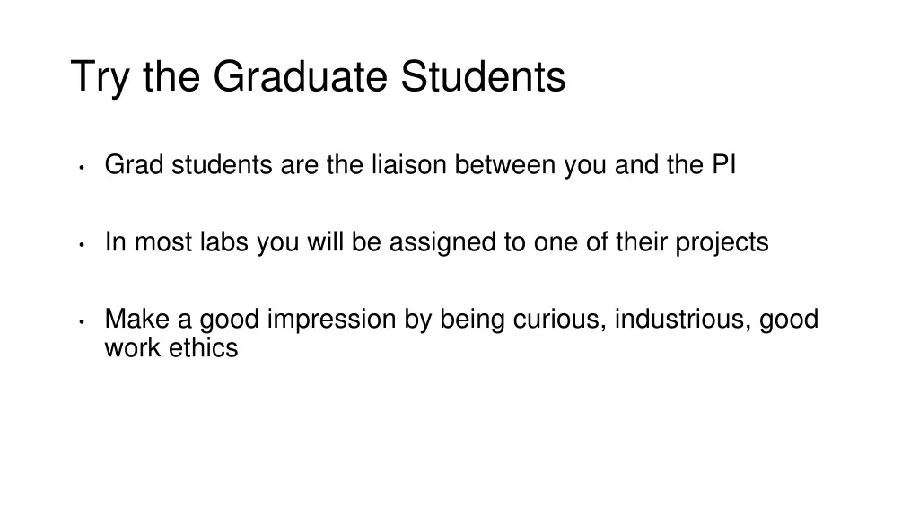 try the graduate students