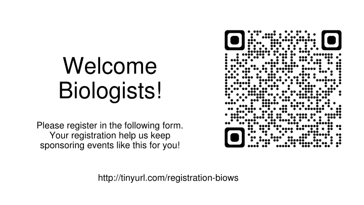 welcome biologists