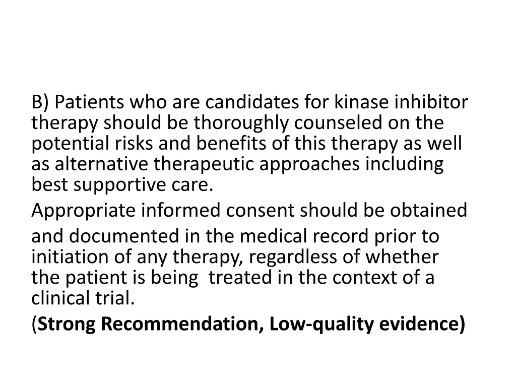 b patients who are candidates for kinase