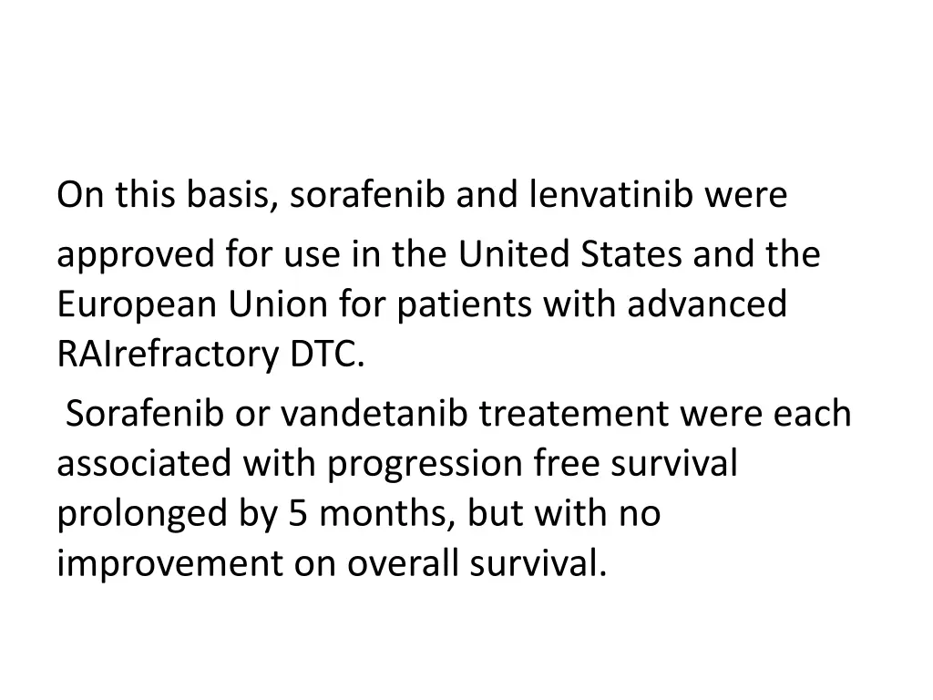 on this basis sorafenib and lenvatinib were