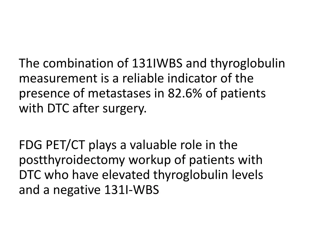 the combination of 131iwbs and thyroglobulin
