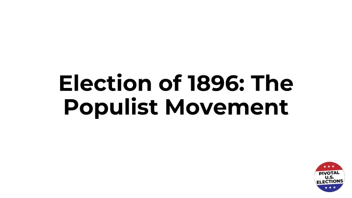 election of 1896 the populist movement