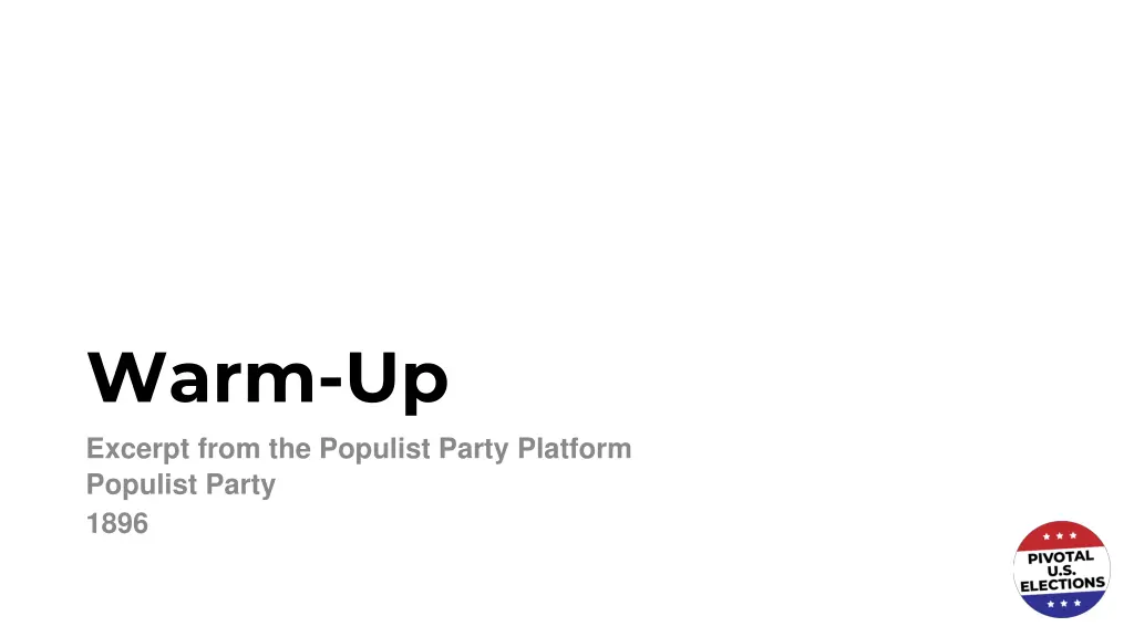 warm up excerpt from the populist party platform