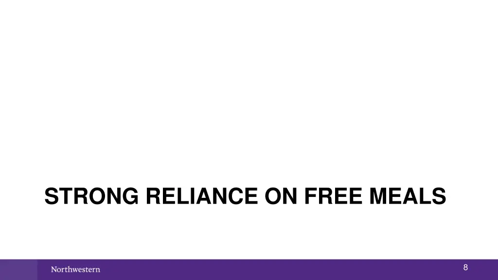 strong reliance on free meals