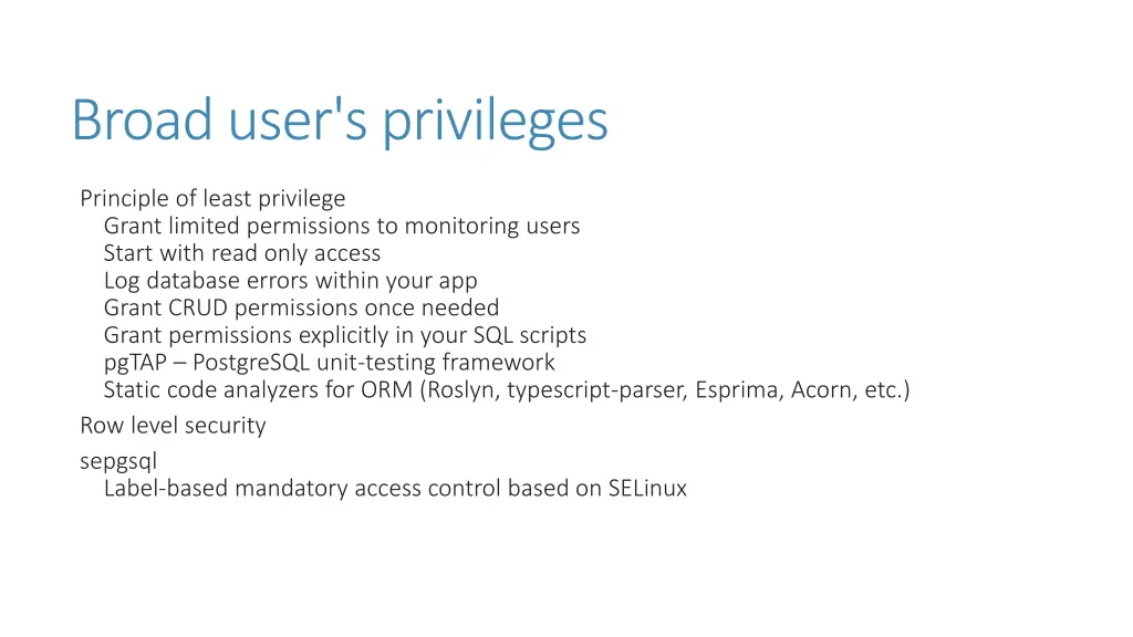 broad user s privileges