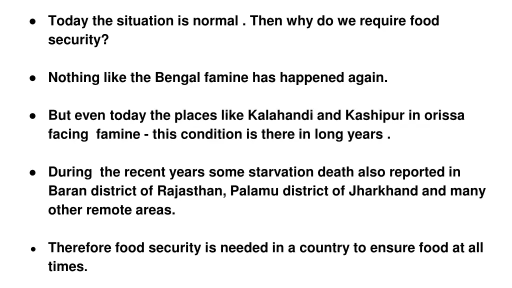 today the situation is normal then