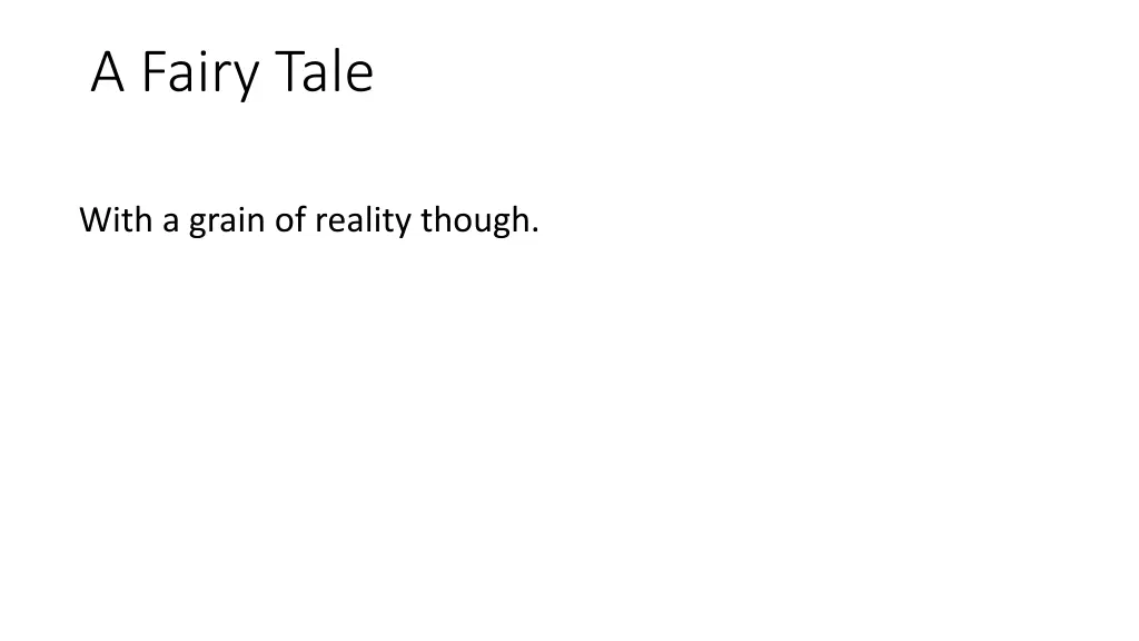 a fairy tale