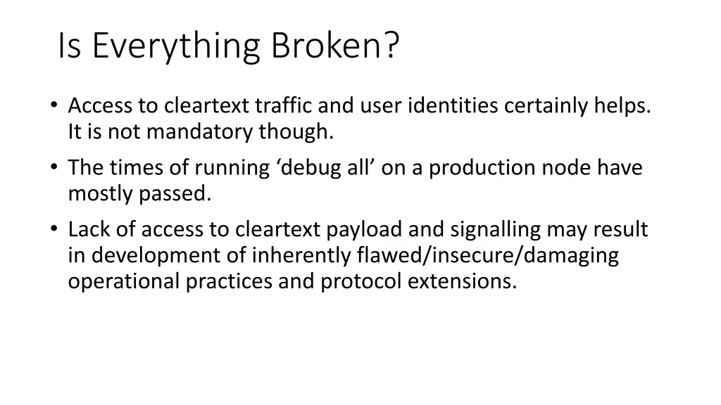 is everything broken