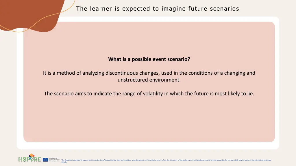 the learner is expected to imagine future 2