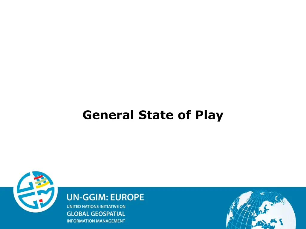 general state of play