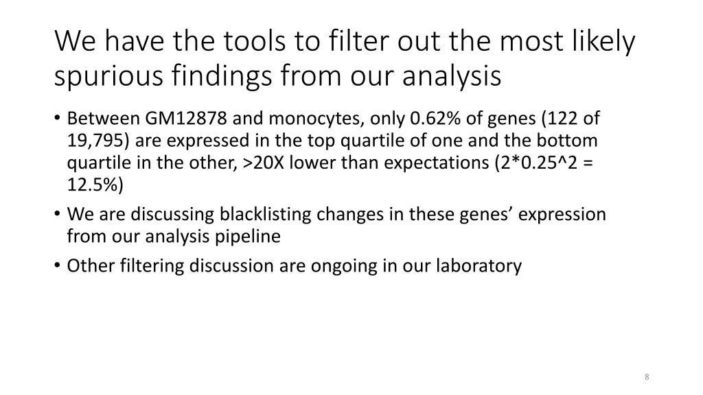 we have the tools to filter out the most likely
