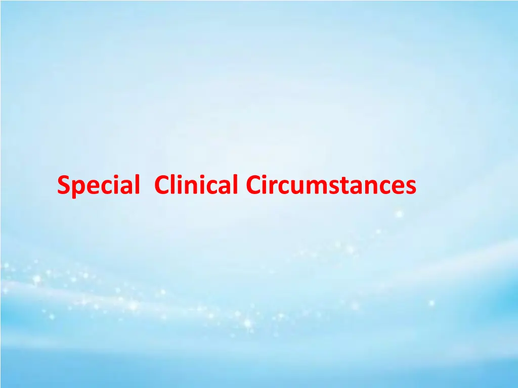 special clinical circumstances