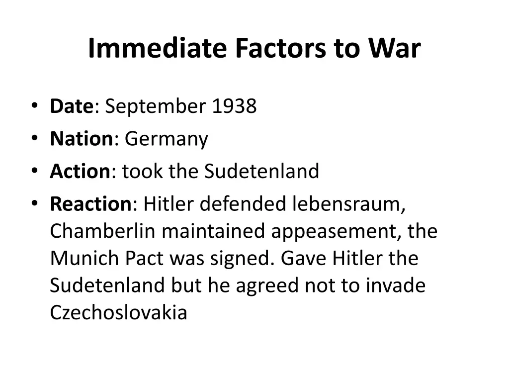 immediate factors to war 6