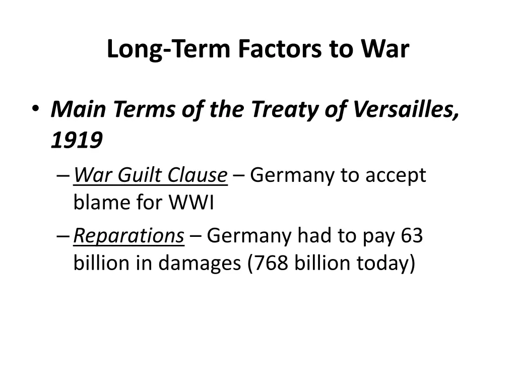 long term factors to war