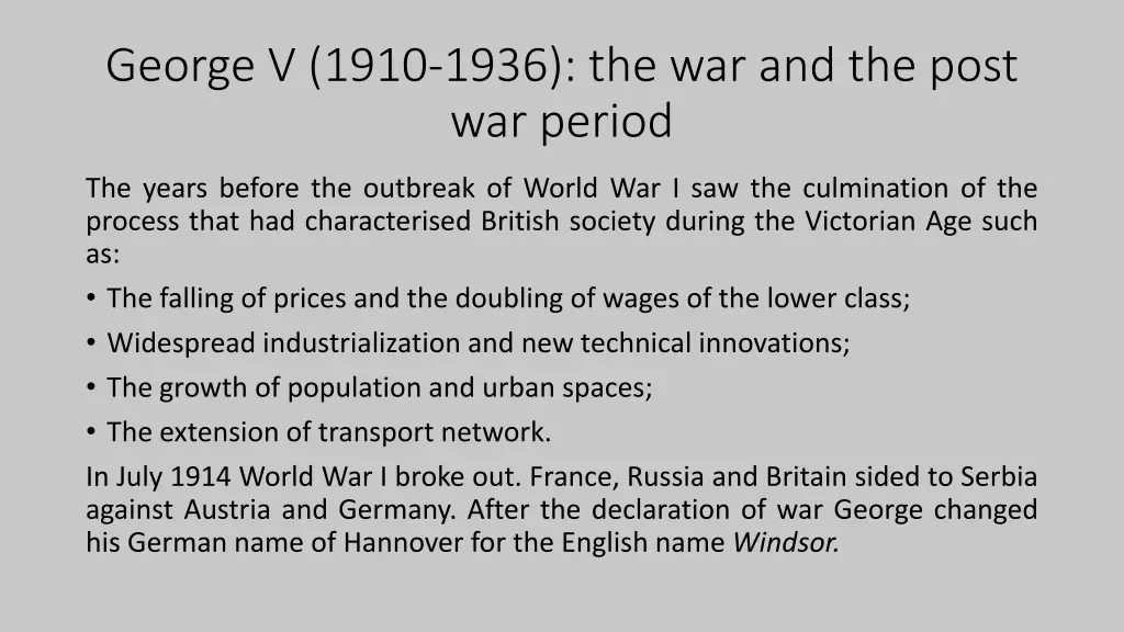 george v 1910 1936 the war and the post war period