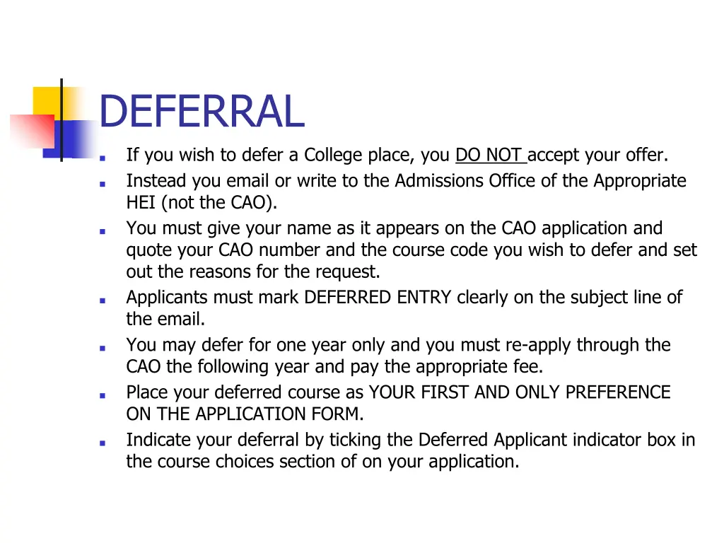 deferral if you wish to defer a college place