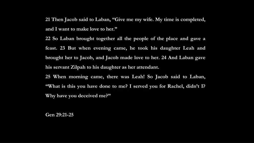 21 then jacob said to laban give me my wife