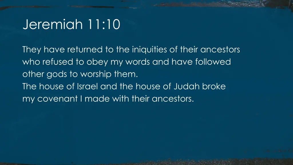 jeremiah 11 10