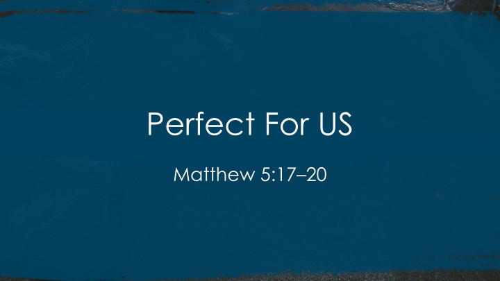 perfect for us