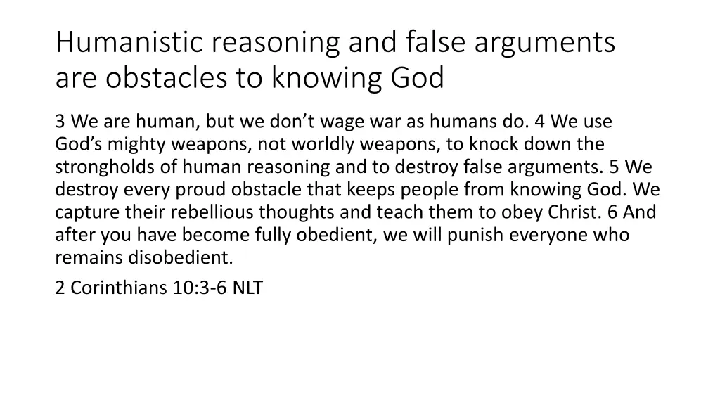 humanistic reasoning and false arguments