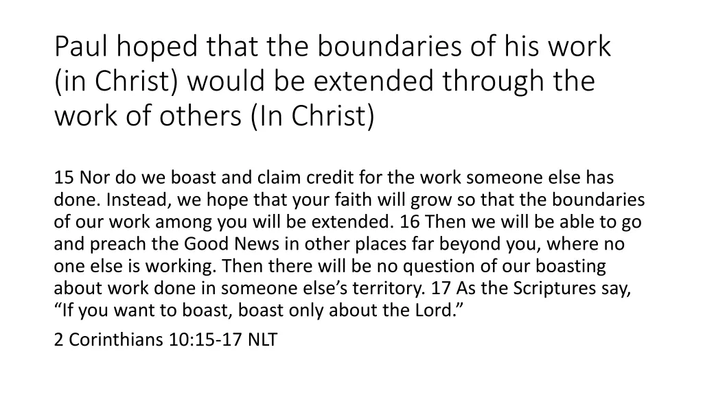 paul hoped that the boundaries of his work