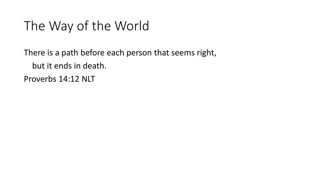 the way of the world
