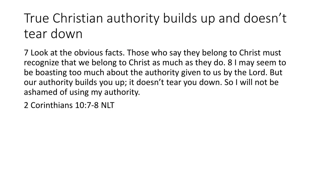 true christian authority builds up and doesn