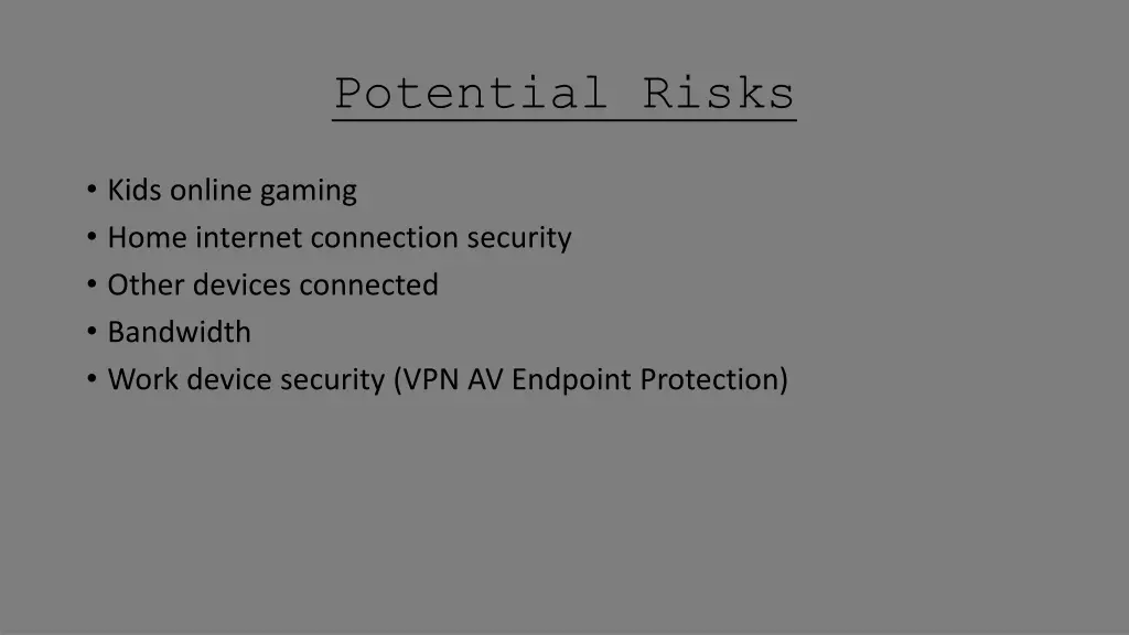potential risks