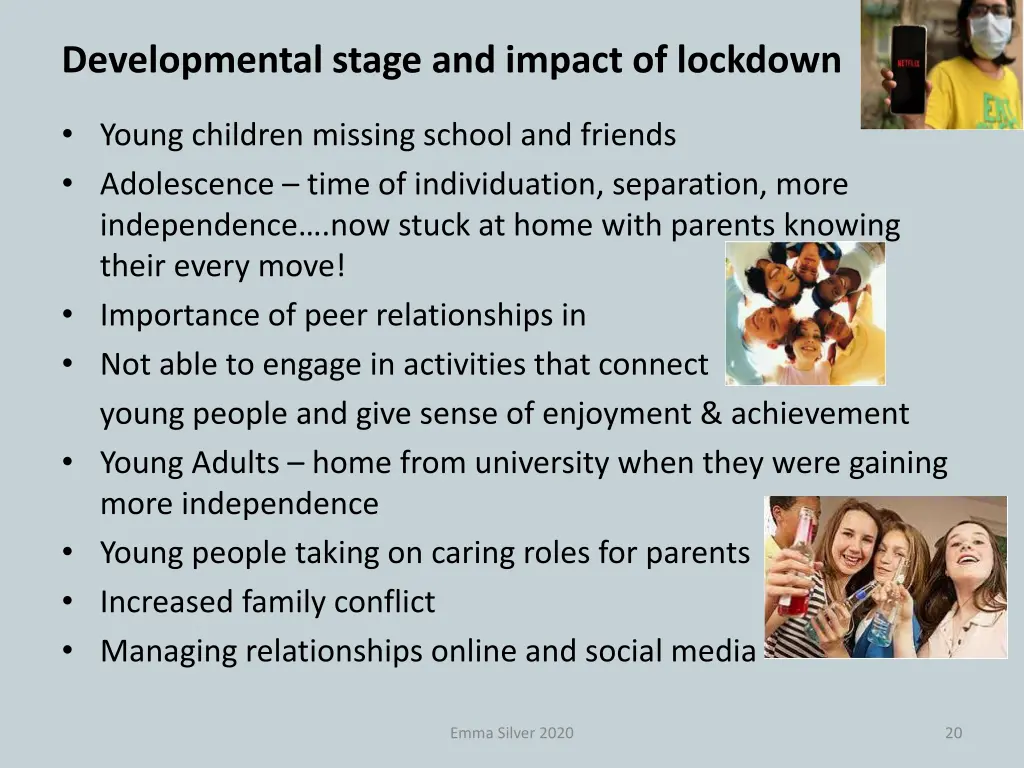 developmental stage and impact of lockdown