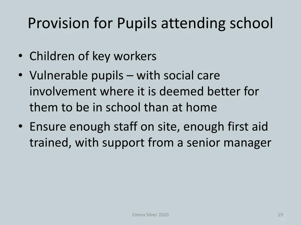 provision for pupils attending school