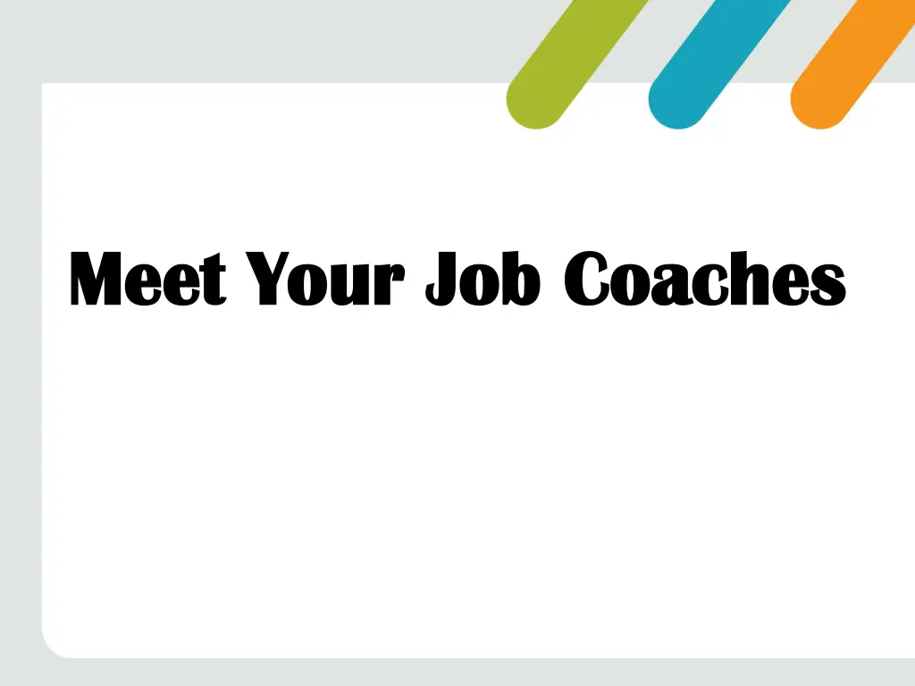 meet your job coaches meet your job coaches