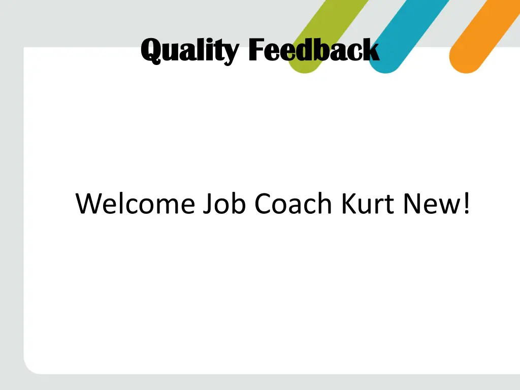 quality feedback quality feedback