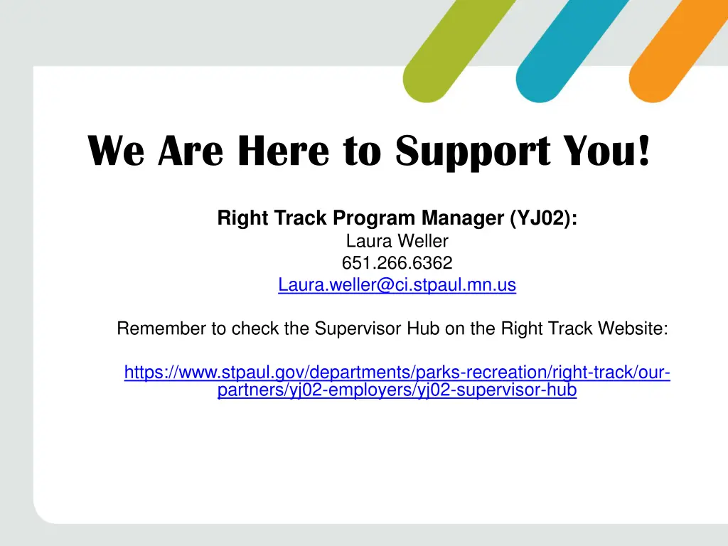 we are here to support you
