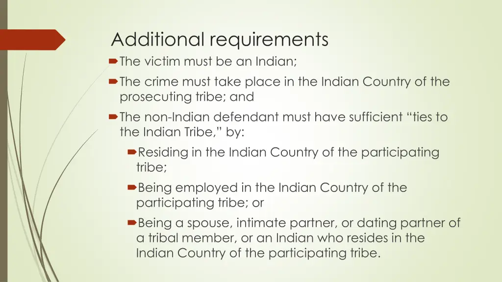 additional requirements the victim must
