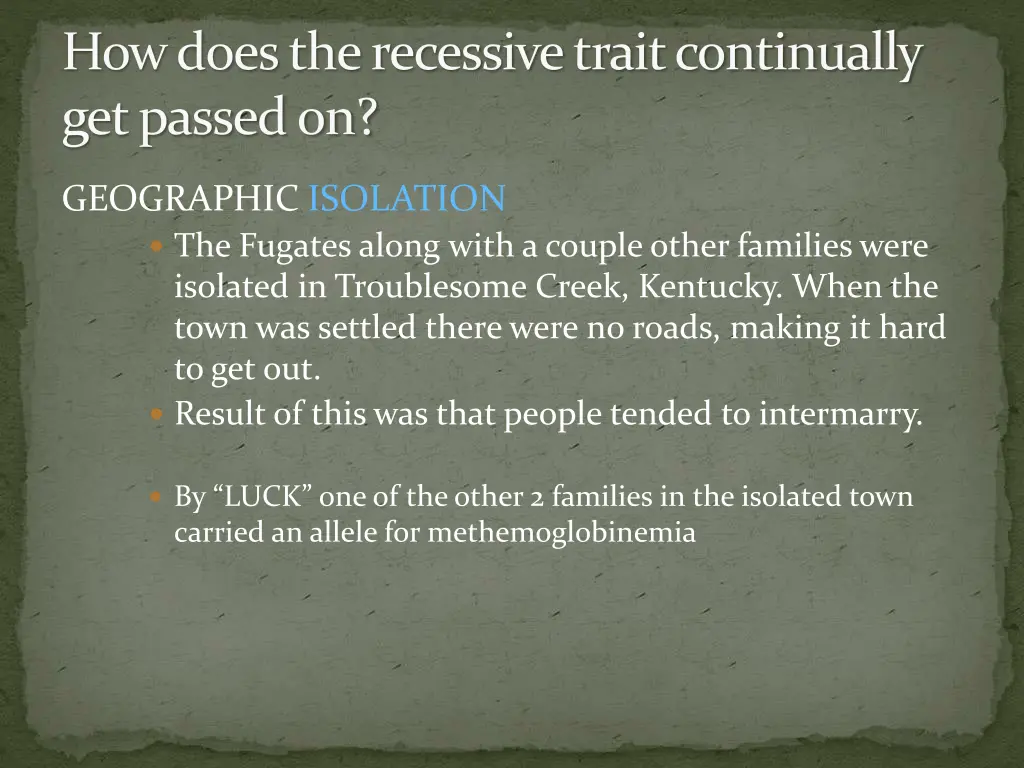 how does the recessive trait continually