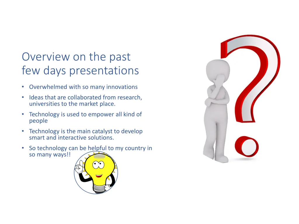 overview on the past few days presentations