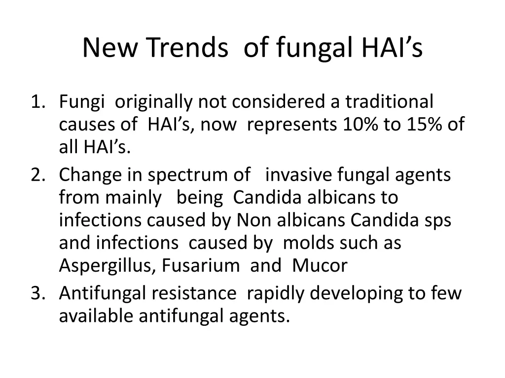 new trends of fungal hai s