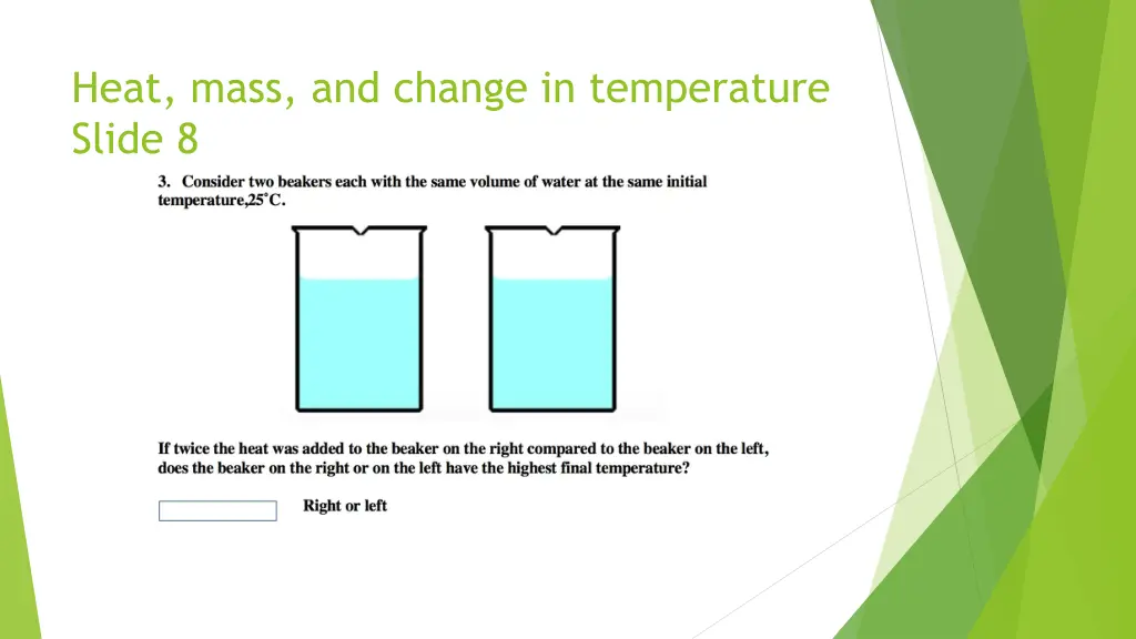 heat mass and change in temperature slide 8