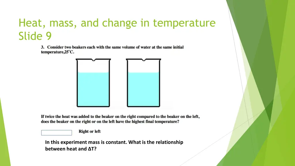 heat mass and change in temperature slide 9
