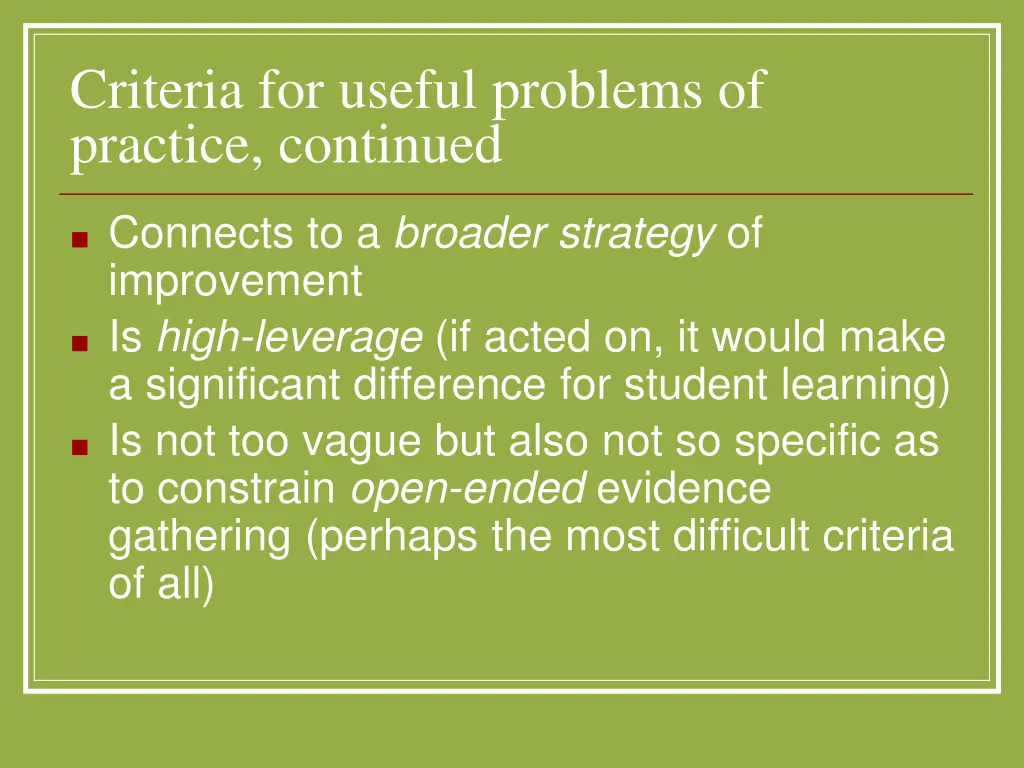 criteria for useful problems of practice continued