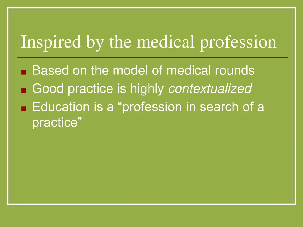 inspired by the medical profession