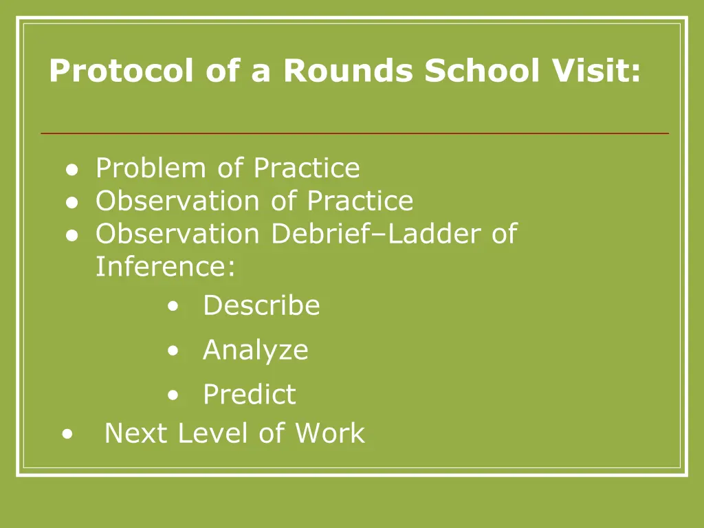protocol of a rounds school visit